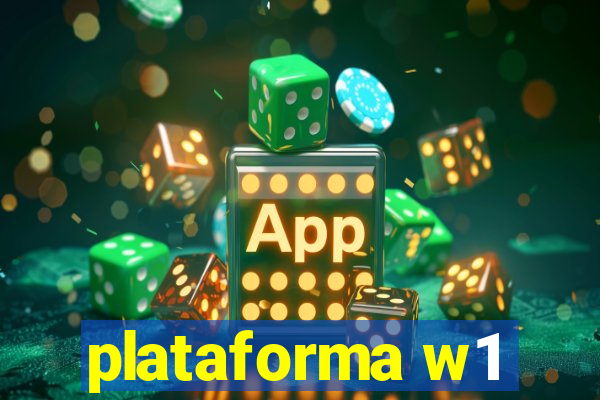 plataforma w1